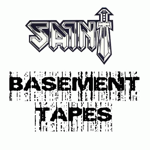 Saint (USA-1) : Basement Tapes